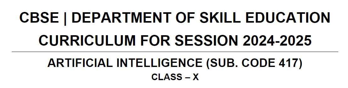 Read more about the article Class 10 CBSE AI Skill Subject Curriculum 2024-25